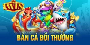 Bắn cá đổi thưởng IWIN