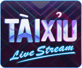 Livestream Tài Xỉu